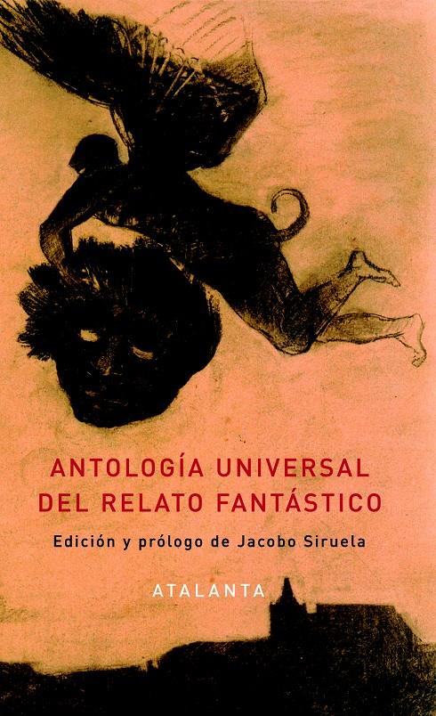 ANTOLOGÍA UNIVERSAL DEL RELATO FANTÁSTICO | 9788494094163 | V.V.A.A.