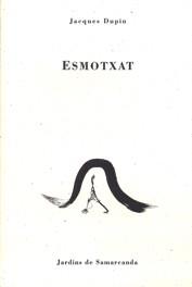 Esmotxat | 9788476029596 | Jacques Dupin