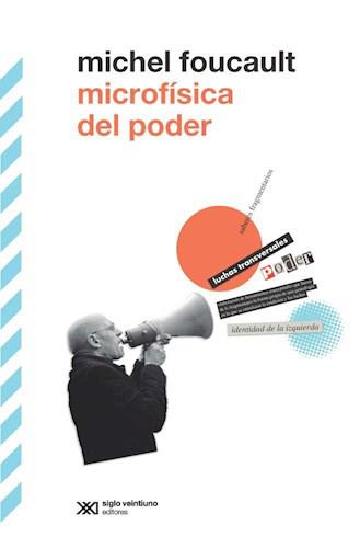 Microfísica del poder | 9789876299527 | Foucault, Michel