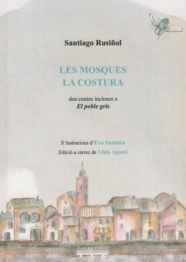 Les mosques / la costura | 9791399101768 | Rusiñol, Santiago