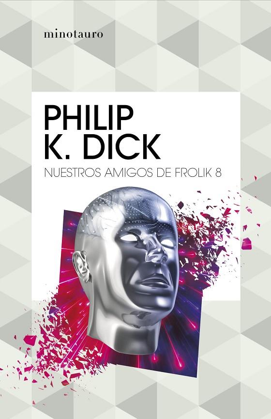 Nuestros amigos de Frolik 8 | 9788445007327 | Dick, Philip K.
