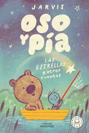 Oso y Pía vol.2: Las estrellas y otros cuentos | 9788410323025 | Jarvis