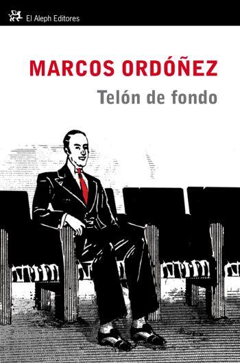 Telón de fondo | 9788476699935 | Marcos Ordóñez