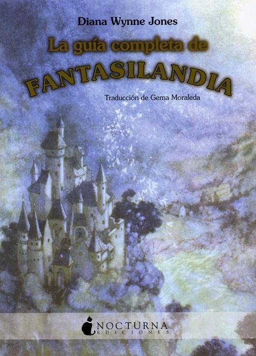 La guía completa de Fantasilandia | 9788493739638 | Jones, Diana Wynne
