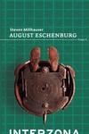 August Eschenburg (Reed) | 9789877900125 | Millhauser, Steven