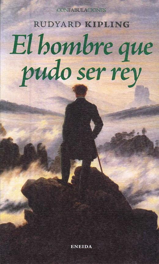 El hombre que pudo ser rey | 9788492491704 | Rudiard, Kipling