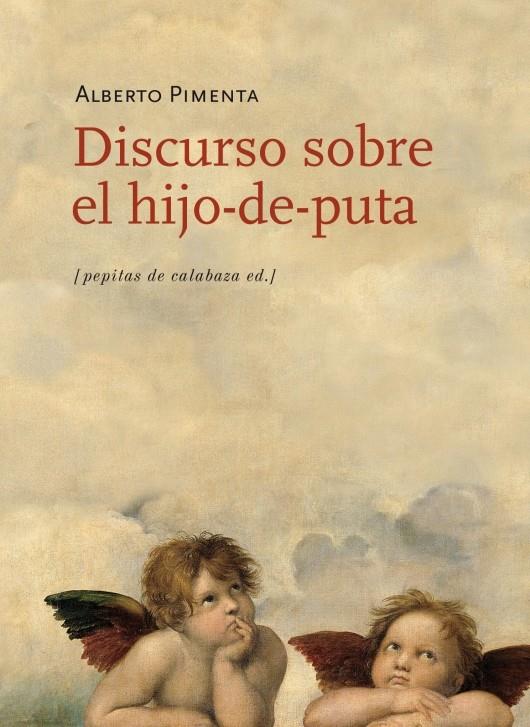 Discurso sobre el hijo-de-puta | 9788415862147 | Pimenta, Alberto