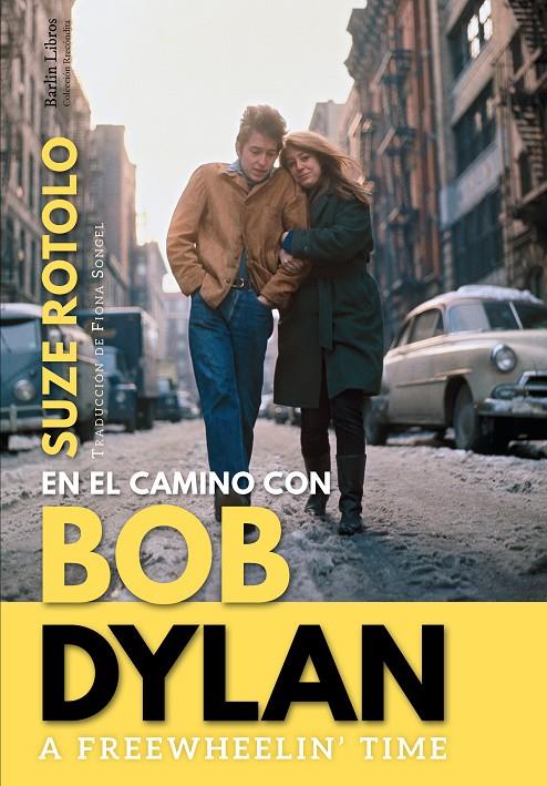 A Freewheelin' Time | 9788412022889 | Rotolo, Suze