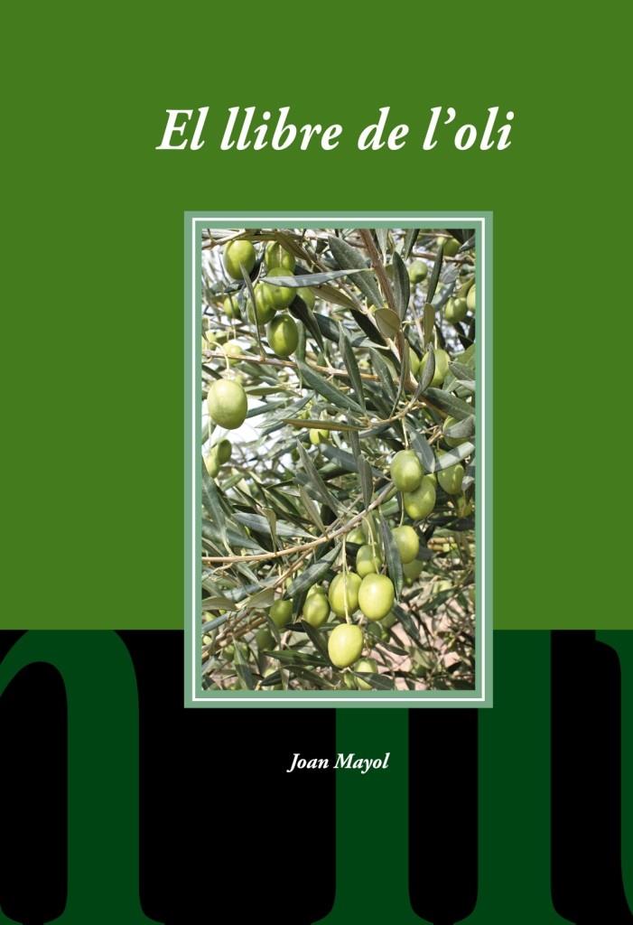El llibre de l'oli | 9788492574940 | Mayol Serra, Joan