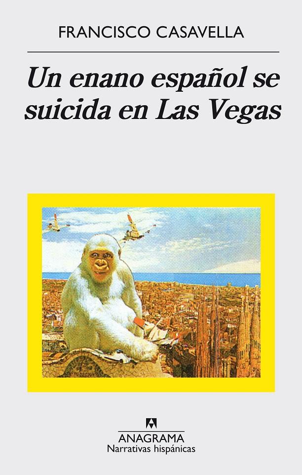 Un enano español se suicida en Las Vegas | 9788433998347 | Casavella, Francisco
