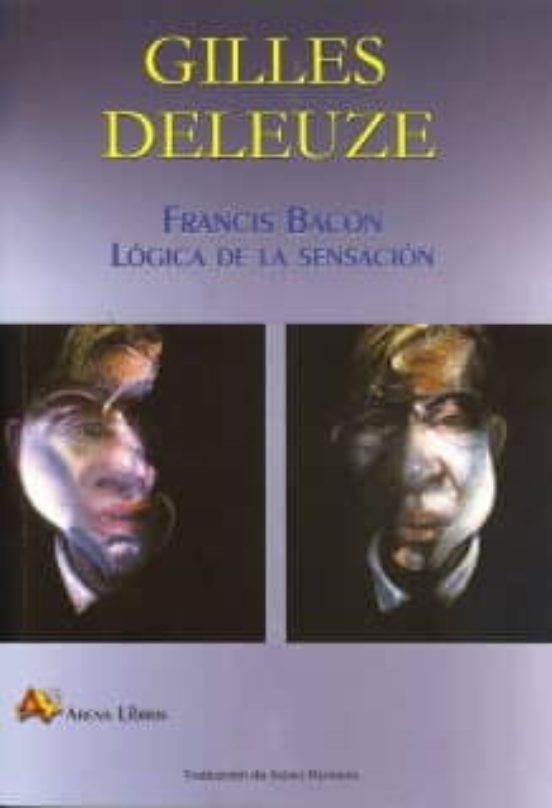 Francis Bacon, lógica de la sensación | 9788415757290 | Deleuze, Gilles
