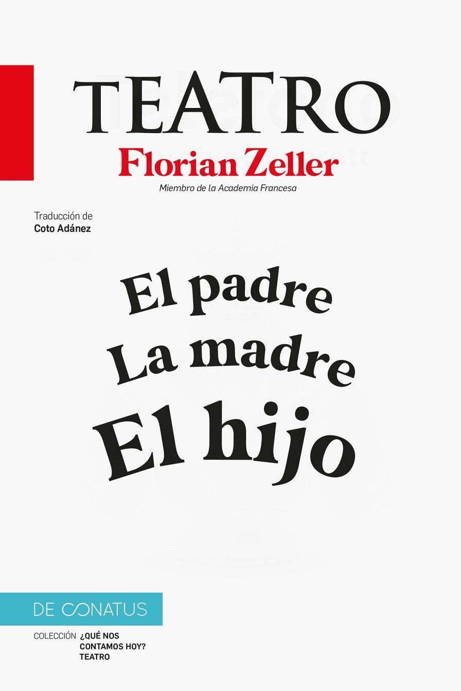 El Teatro de Florian Zeller | 9788410182301 | Zeller, Florian