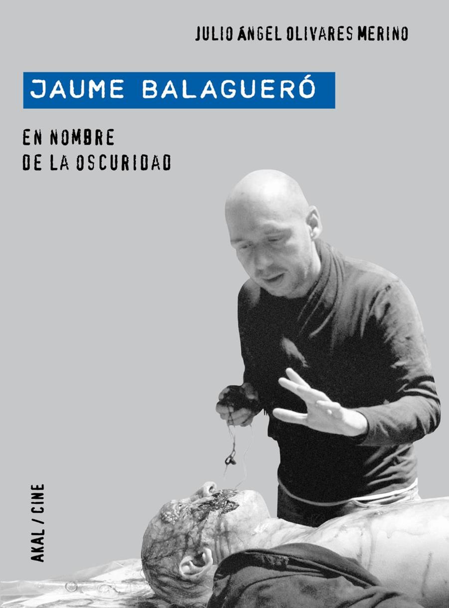 Jaume Balagueró | 9788446029199 | Olivares Merino, Julio Ángel