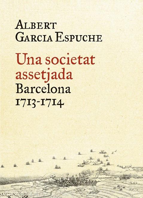Una societat assetjada | 9788497879385 | Albert Garcia Espuche