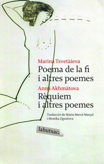 Poema de la fi. Rèquiem i altres poemes | 9788492549009 | Monika Zgustova Jamuskova/M. Mercè Marçal Serra/Marina Tsvetaieva/Anna Akhamatova