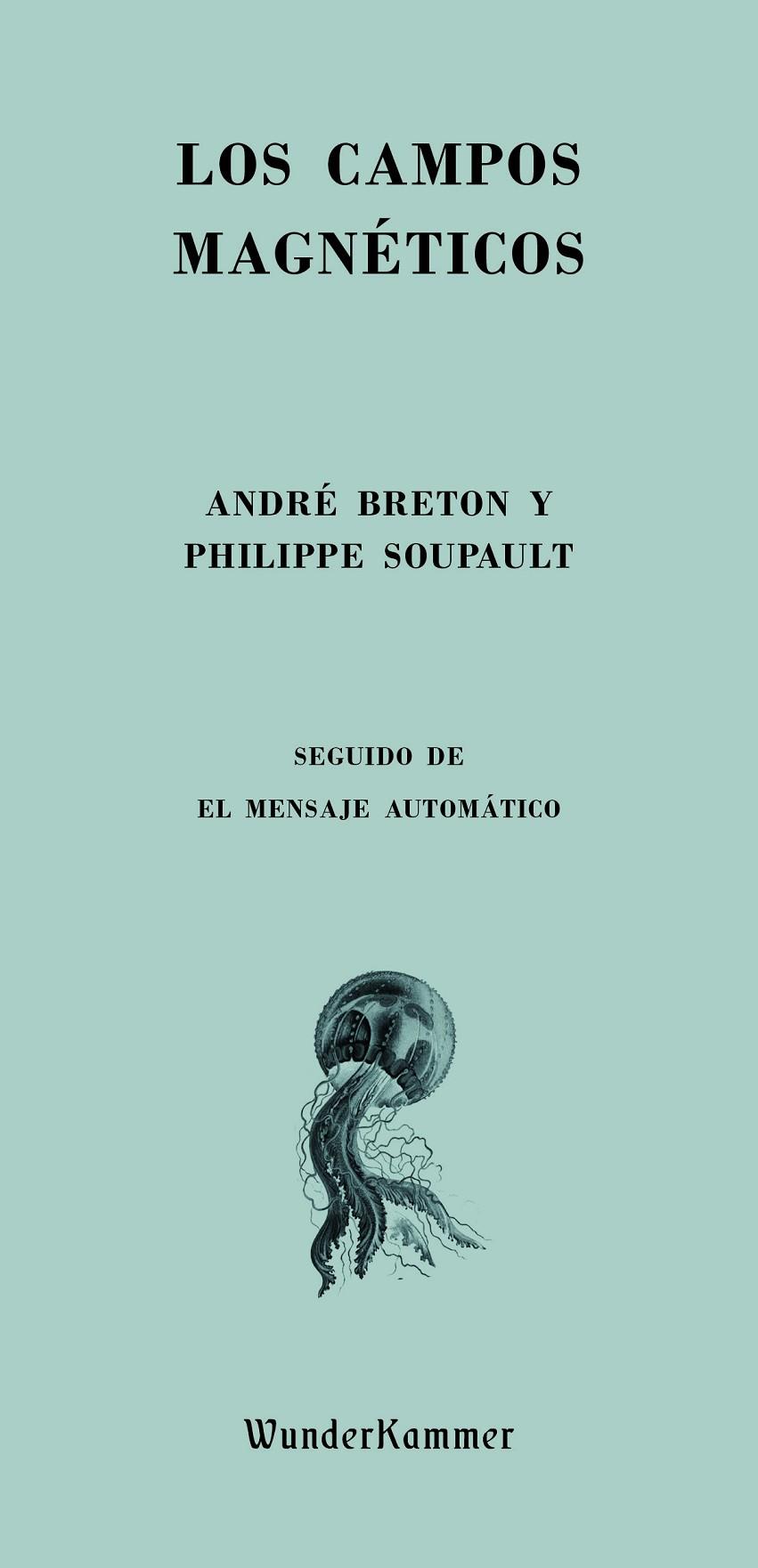 Los campos magnéticos | 9788412166064 | Breton, André/Soupault, Philippe