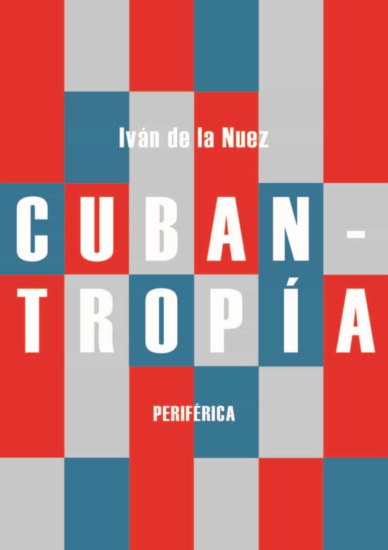Cubantropía | 9788416291984 | De la Nuez, Iván