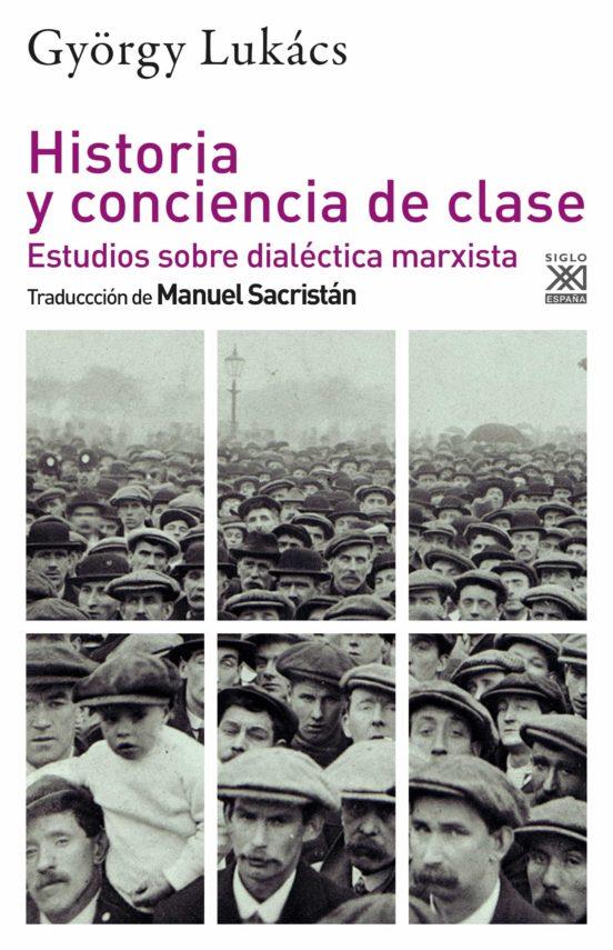 Historia y conciencia de clase | 9788432320293 | Lukács, György