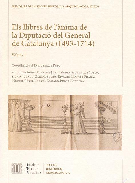 Els Llibres de l'ànima de la Diputació del General de Catalunya (1493-1714) (VOLUM I) | 9788499652566