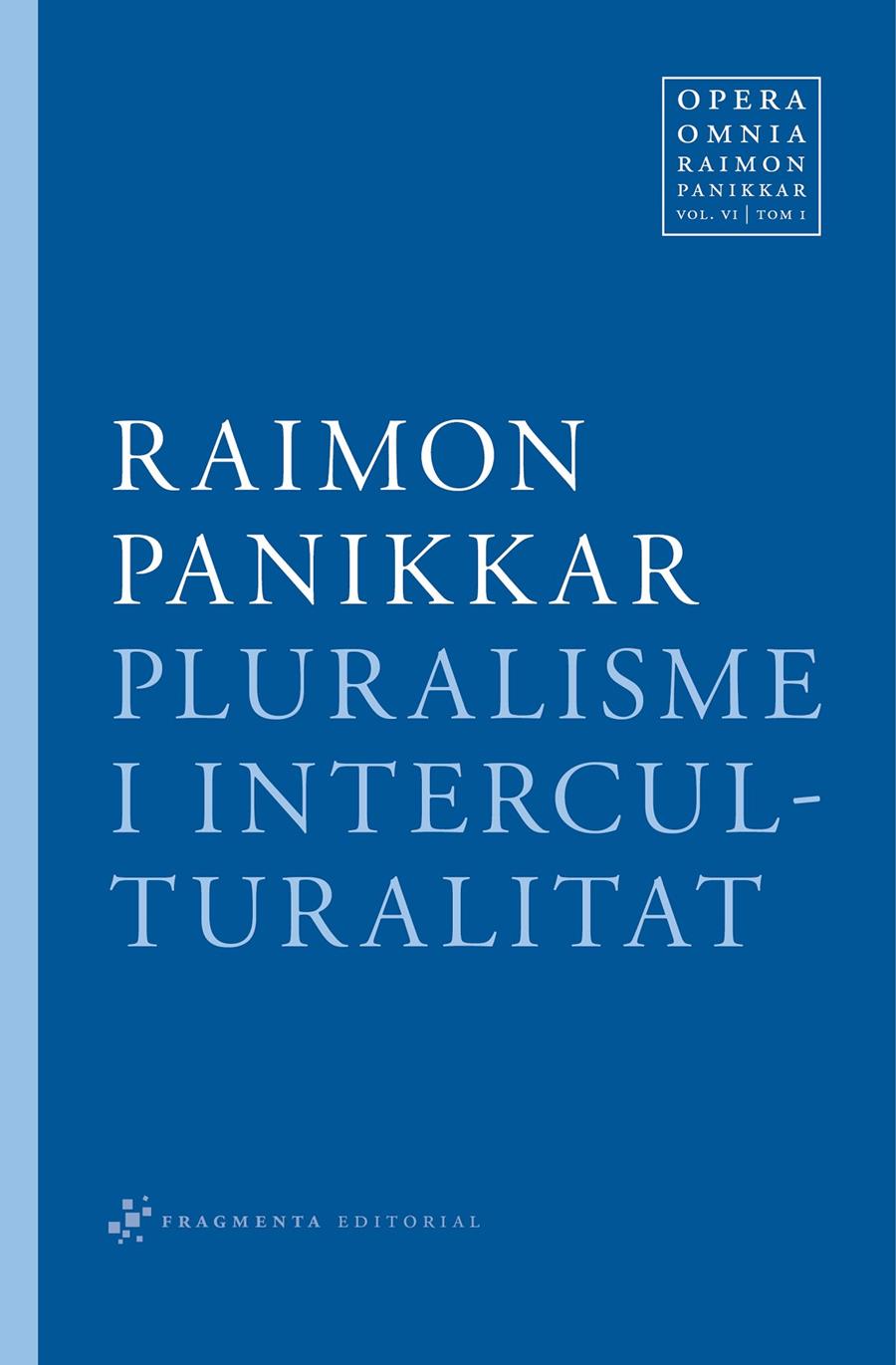 Pluralisme i interculturalitat | 9788492416349 | Panikkar Alemany, Raimon