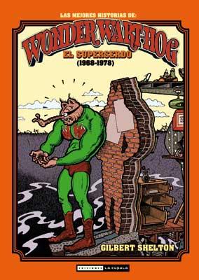 Las mejores historias de Wonder Wart-hog el Superserdo | 9788478339891 | Shelton, Gilbert