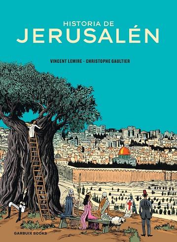 Historia de Jerusalén | 9788419393241 | Lemire, Vincent/Gaultier, Christophe