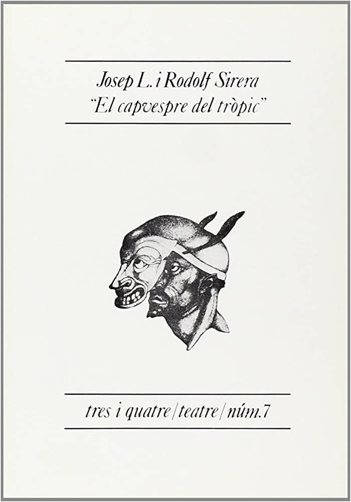 El capvespre del tròpic | 9788475020112 | Sirera, Rodolf/L. Josep 