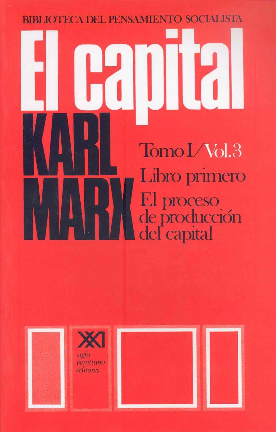 El capital. Tomo I/Vol. 3 | 9789682314841 | Marx, Karl/Engels, Friedrich