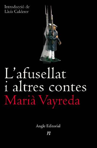 L'Afusellat i altres contes | 9788496103443 | Vayreda i Villa, Marià