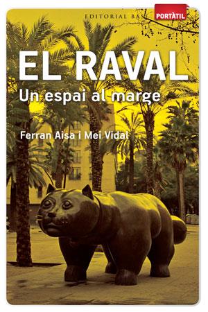 El Raval | 9788415267263 | Aisa i Pàmpols, Ferran/Morros Vidal, Remei