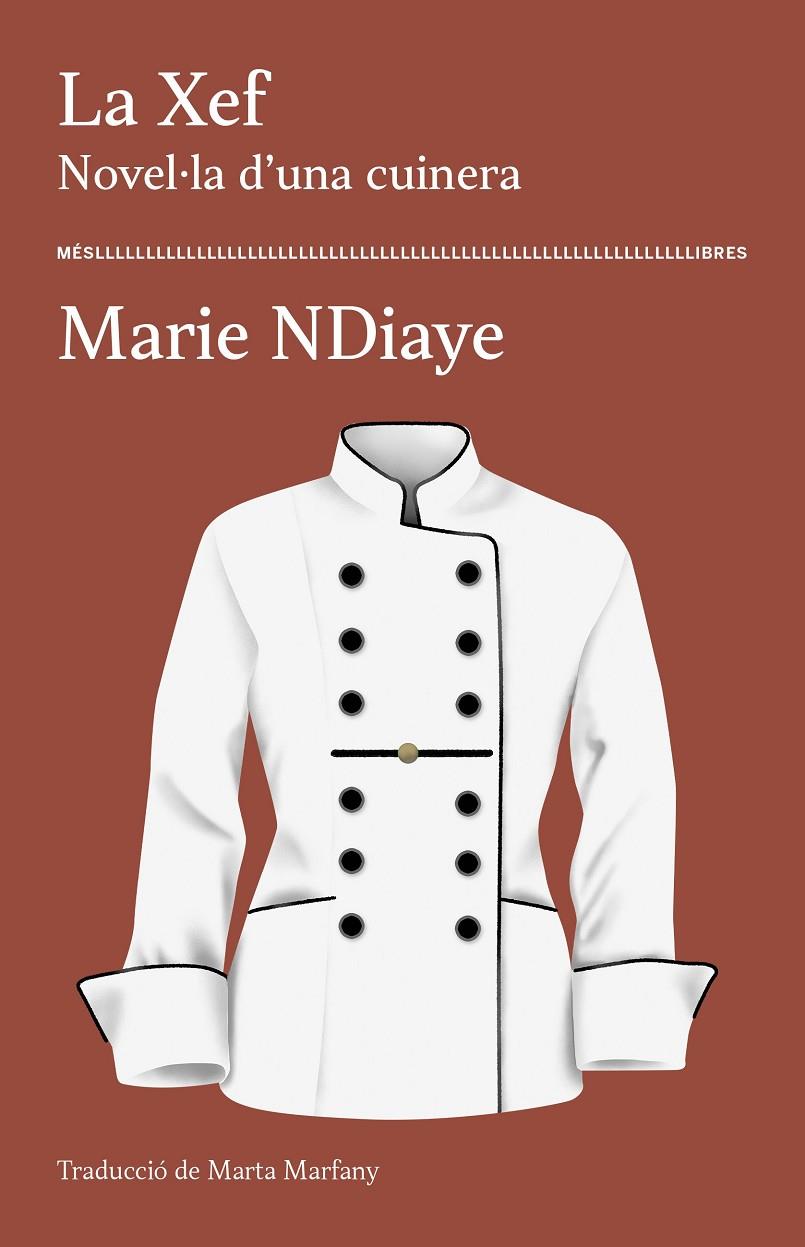 La Xef. Novel·la d'una cuinera | 9788417353438 | NDiaye, Marie