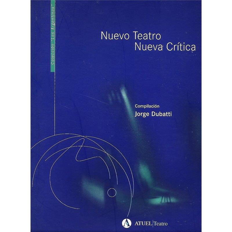 Nuevo teatro. Nueva crítica | 9879006763 | Dubatti, Jorge