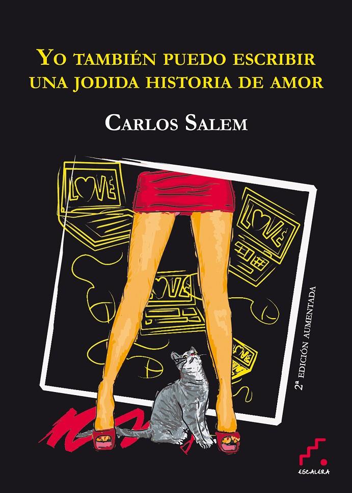 Yo también puedo escribir una jodida historia de amor (2ª edición ampliada) | 9788493948900 | Salem Sola, Carlos