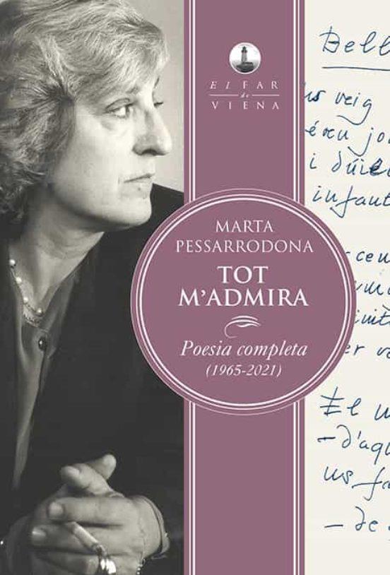 Tot m'admira. Poesia completa 1975-2001 | 9788418908101 | Pessarrodona, Marta