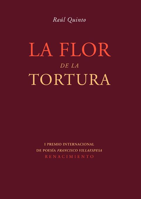 La flor de la tortura | 9788484723783 | Quinto, Raúl