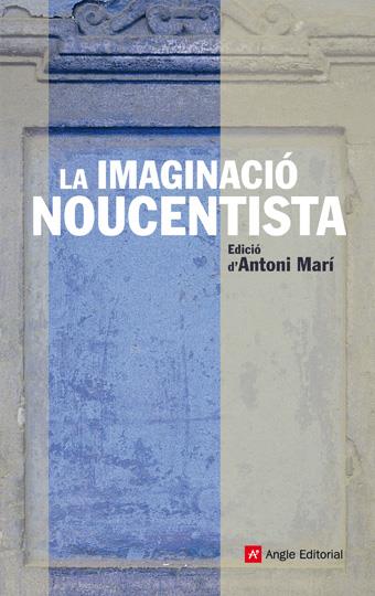 La imaginació noucentista | 9788492758180 | Ibáñez Fanés, Jordi/Vallcorba Plana, Jaume/de Riquer i Permanyer, Borja