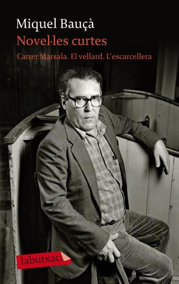 Novel·les curtes. Carrer Marsala - El vellard - L'escarcellera | 9788499302973 | Bauçà, Miquel