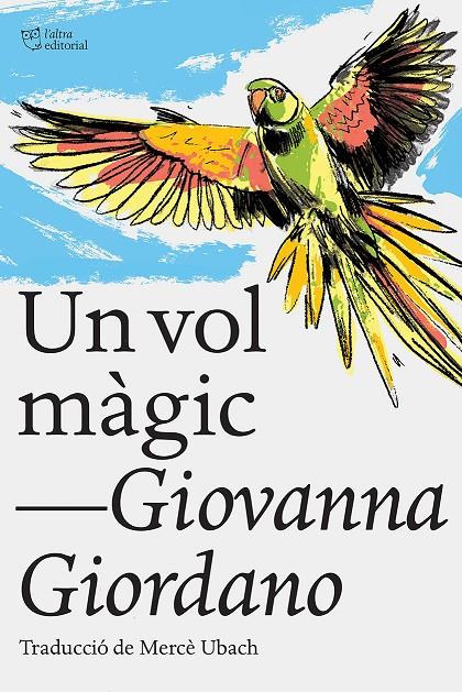 Un vol màgic | 9788412438215 | Giordano, Giovanna