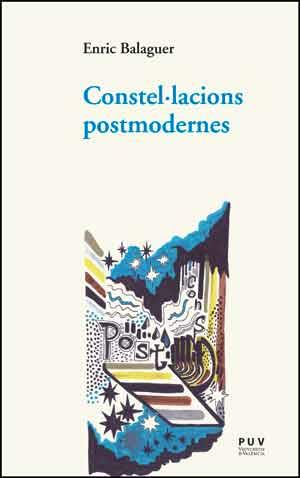 Constel·lacions postmodernes | 9788437096612 | Balaguer Pascual, Enric