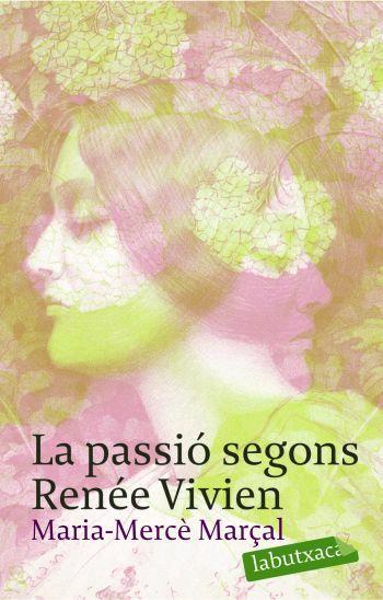 La passió segons Renée Vivien | 9788496863415 | M. Mercè Marçal Serra