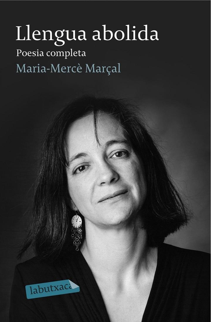 Llengua abolida. Poesia completa 1973-1998 | 9788499308982 | M. Mercè Marçal Serra