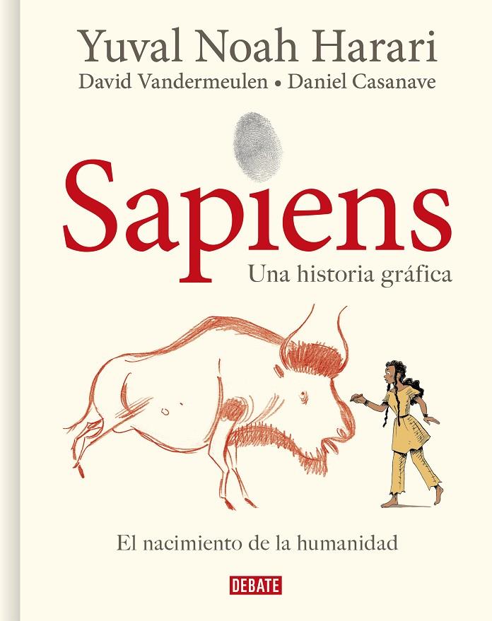 Sapiens. Una historia gráfica (volumen I) | 9788418006814 | Harari, Yuval Noah/Vandermeulen, David/Casanave, Daniel