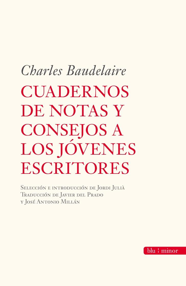 Cuaderno de notas y consejos a los jóvenes escritores | 9788492573134 | Charles Baudelaire