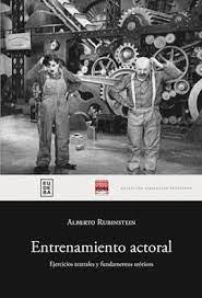 Entrenamiento actoral. Ejercicios teatrales y fundamentos teóricos | 9789502326528 | Rubinstein, Alberto
