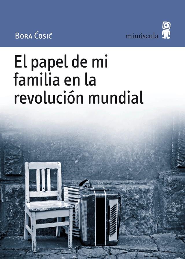 El papel de mi familia en la revolución mundial | 9788495587527 | Cosic, Bora