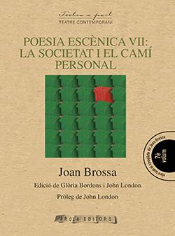 Poesia escènica VII: La societat i el camí personal | 9788494342578 | Brossa, Joan