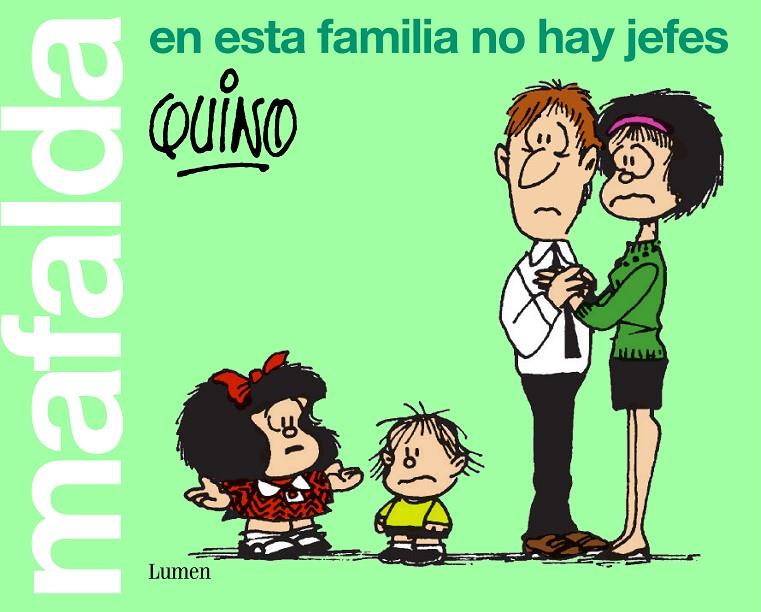 Mafalda. En esta familia no hay jefes | 9788426407283 | Quino