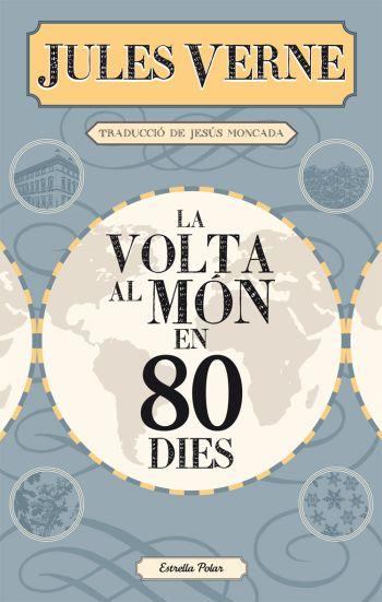 La volta al món en 80 dies | 9788499322728 | Verne, Jules/Moncada Estruga, Jesús