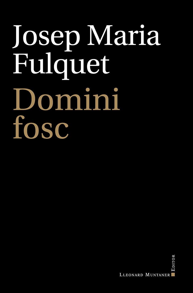 Domini fosc | 9788418758119 | Fulquet, Josep Maria