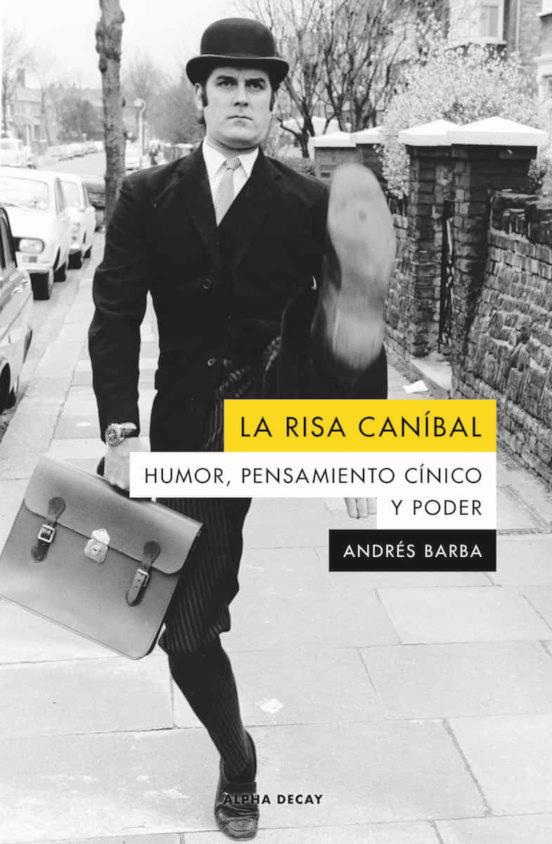 La risa caníbal | 9788412295528 | Barba, Andrés